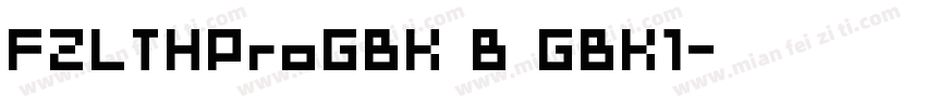 FZLTHProGBK B GBK1字体转换